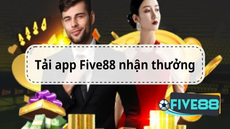 Tải app để được nhận thưởng